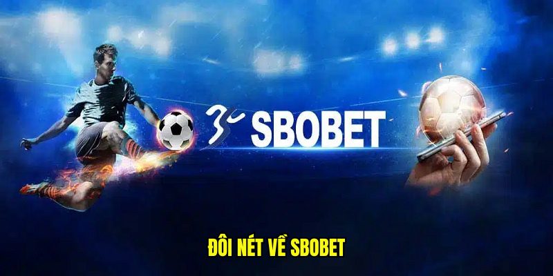 SBOBET và thông tin cơ bản