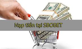 Nạp tiền SBOBET an toàn, bảo mật, nhanh chóng